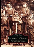 Couverture du livre La Trouée de Belfort Forts et militaires 
